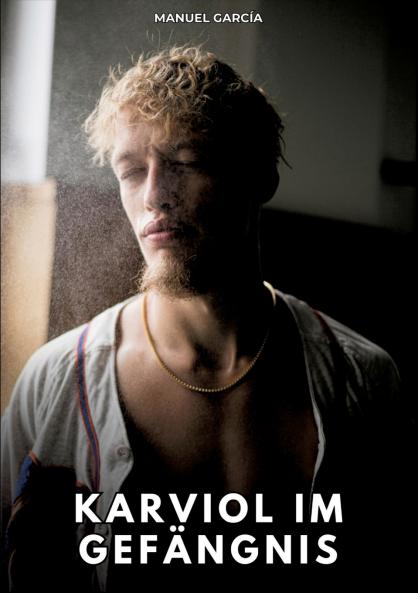 Karviol im Gefängnis