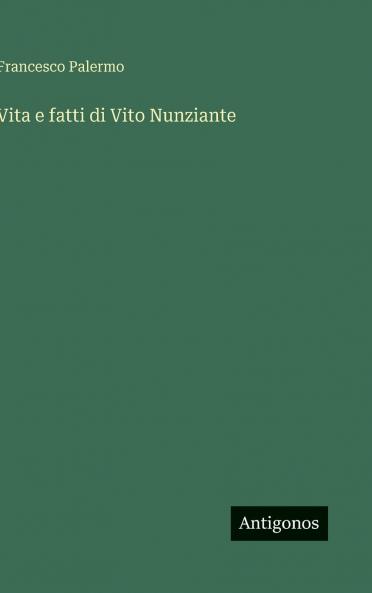 Vita e fatti di Vito Nunziante