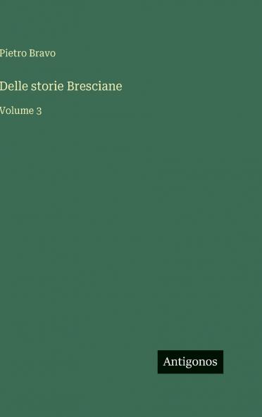 Delle storie Bresciane