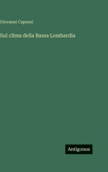 Sul clima della Bassa Lombardia