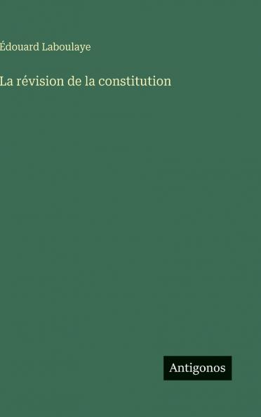 La révision de la constitution