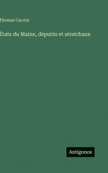 États du Maine députés et sénéchaux