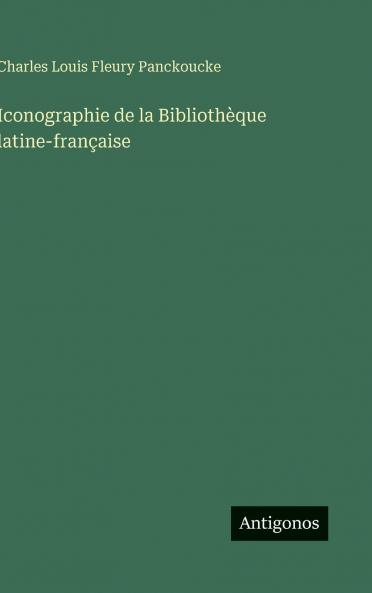 Iconographie de la Bibliothèque latine-française
