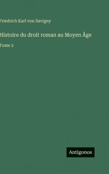 Histoire du droit roman au Moyen Âge