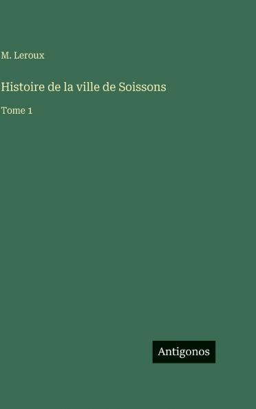 Histoire de la ville de Soissons