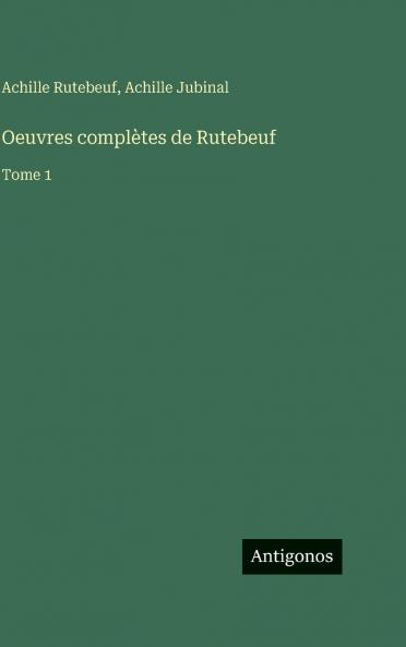 Oeuvres complètes de Rutebeuf