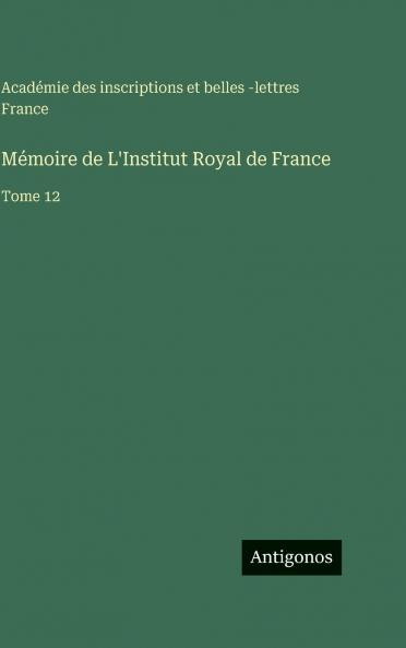 Mémoire de L'Institut Royal de France