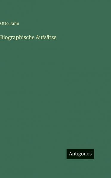 Biographische Aufsätze