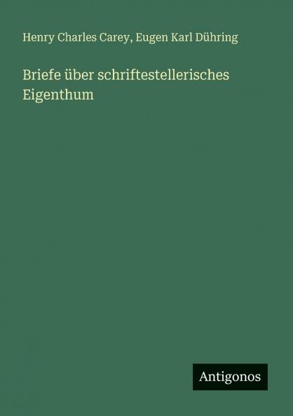 Briefe über schriftestellerisches Eigenthum