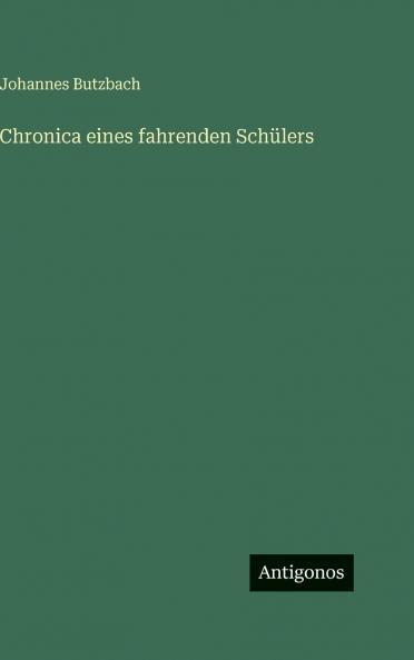 Chronica eines fahrenden Schülers