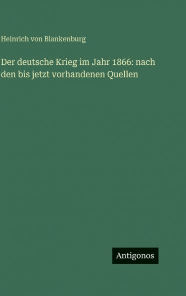 Der deutsche Krieg im Jahr 1866
