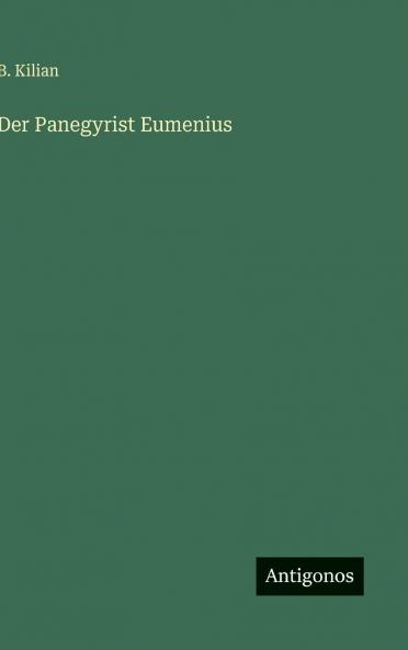 Der Panegyrist Eumenius
