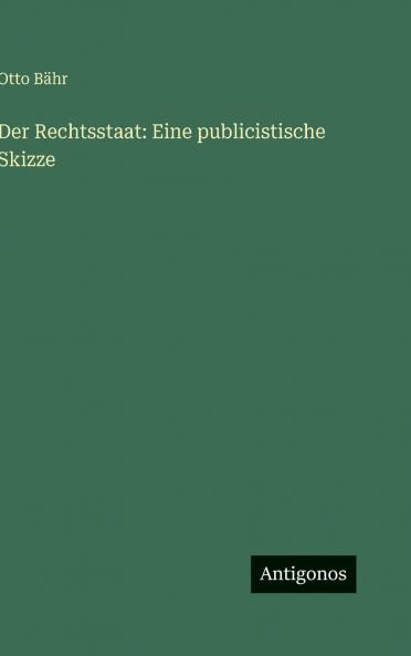Der Rechtsstaat