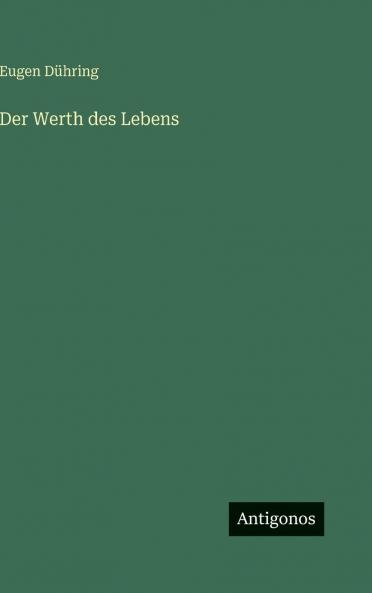 Der Werth des Lebens