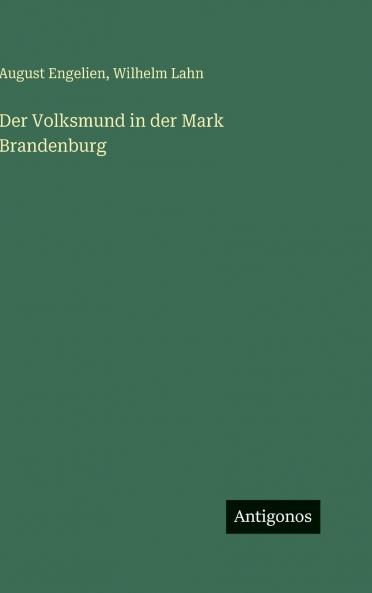 Der Volksmund in der Mark Brandenburg