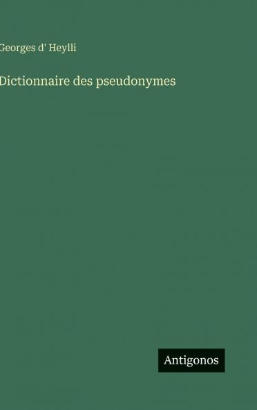 Dictionnaire des pseudonymes