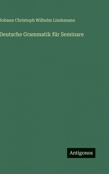 Deutsche Grammatik für Seminare