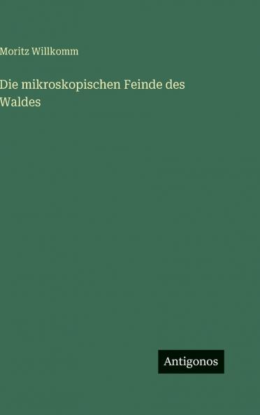 Die mikroskopischen Feinde des Waldes