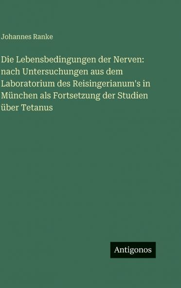 Die Lebensbedingungen der Nerven