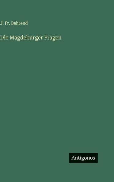 Die Magdeburger Fragen