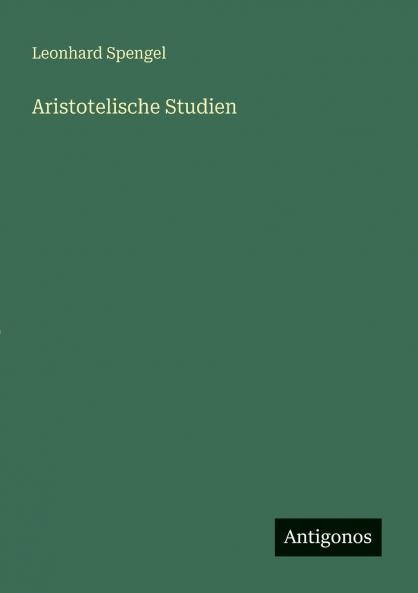 Aristotelische Studien