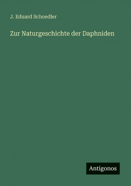 Zur Naturgeschichte der Daphniden