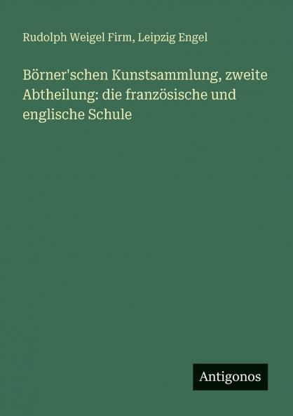Börner'schen Kunstsammlung zweite Abtheilung