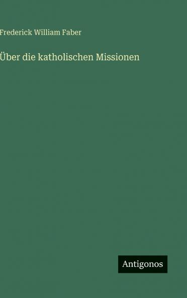Über die katholischen Missionen