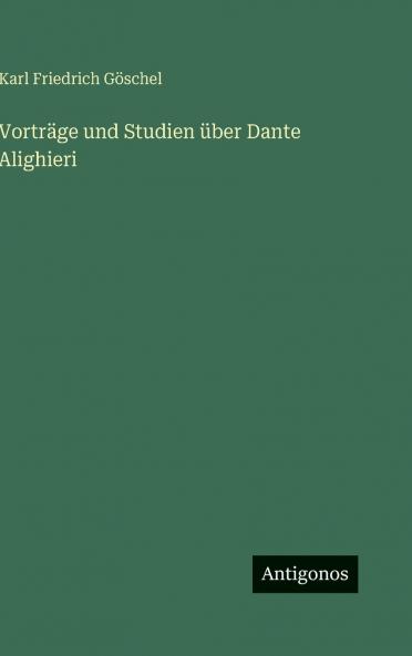 Vorträge und Studien über Dante Alighieri