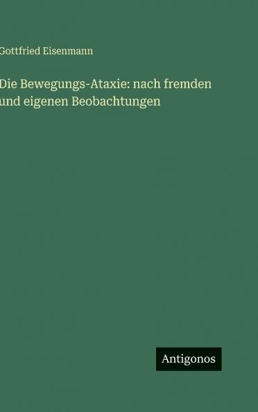 Die Bewegungs-Ataxie