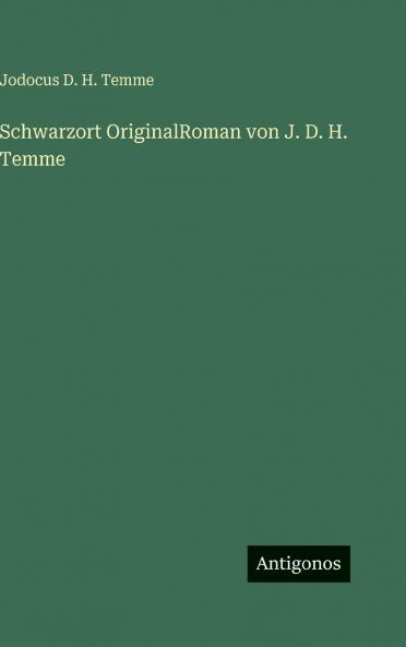 Schwarzort OriginalRoman von J. D. H. Temme