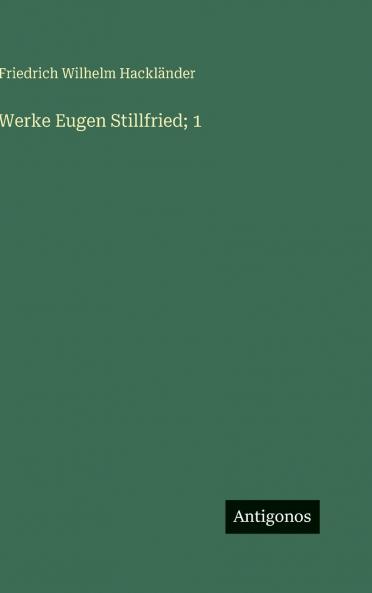 Werke Eugen Stillfried; 1
