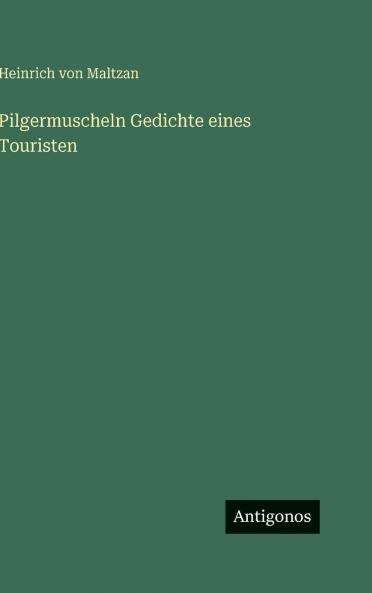 Pilgermuscheln Gedichte eines Touristen