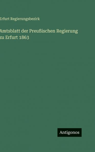 Amtsblatt der Preußischen Regierung zu Erfurt 1863