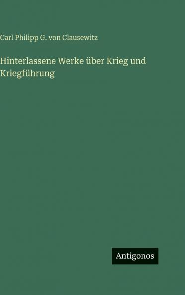 Hinterlassene Werke über Krieg und Kriegführung