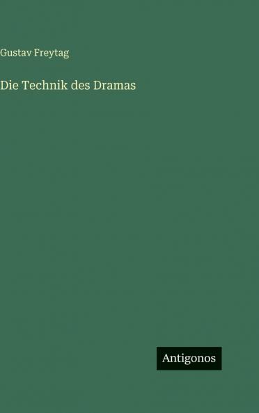 Die Technik des Dramas