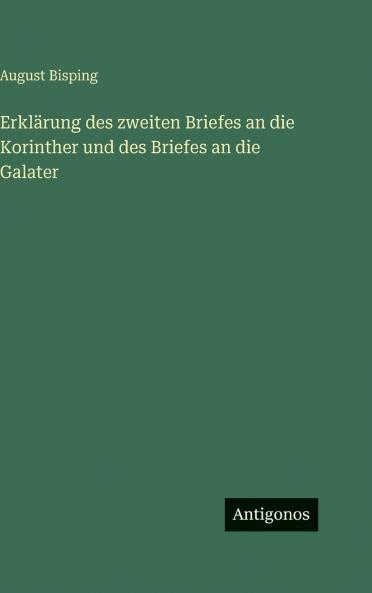 Erklärung des zweiten Briefes an die Korinther und des Briefes an die Galater