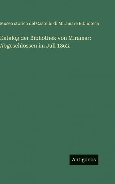 Katalog der Bibliothek von Miramar
