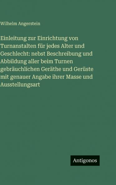 Einleitung zur Einrichtung von Turnanstalten für jedes Alter und Geschlecht