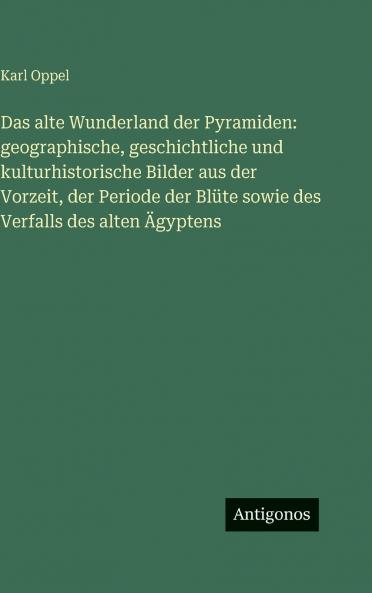 Das alte Wunderland der Pyramiden
