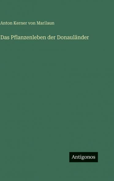 Das Pflanzenleben der Donauländer