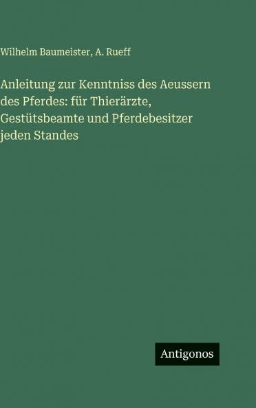 Anleitung zur Kenntniss des Aeussern des Pferdes