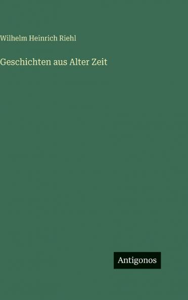 Geschichten aus Alter Zeit