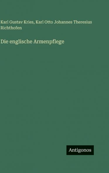 Die englische Armenpflege