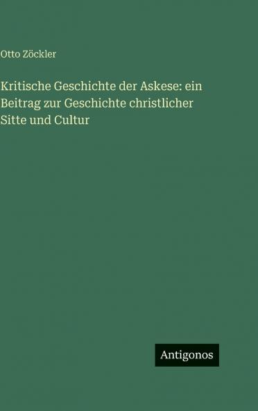 Kritische Geschichte der Askese