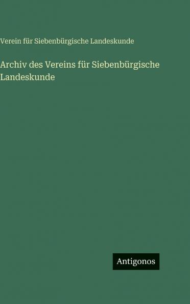 Archiv des Vereins für Siebenbürgische Landeskunde