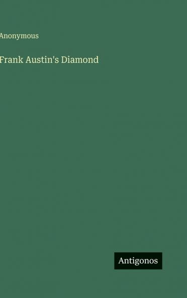 Frank Austin's Diamond