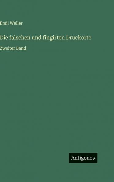 Die falschen und fingirten Druckorte