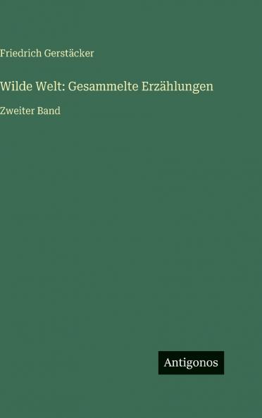 Wilde Welt