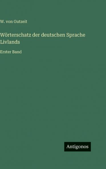 Wörterschatz der deutschen Sprache Livlands